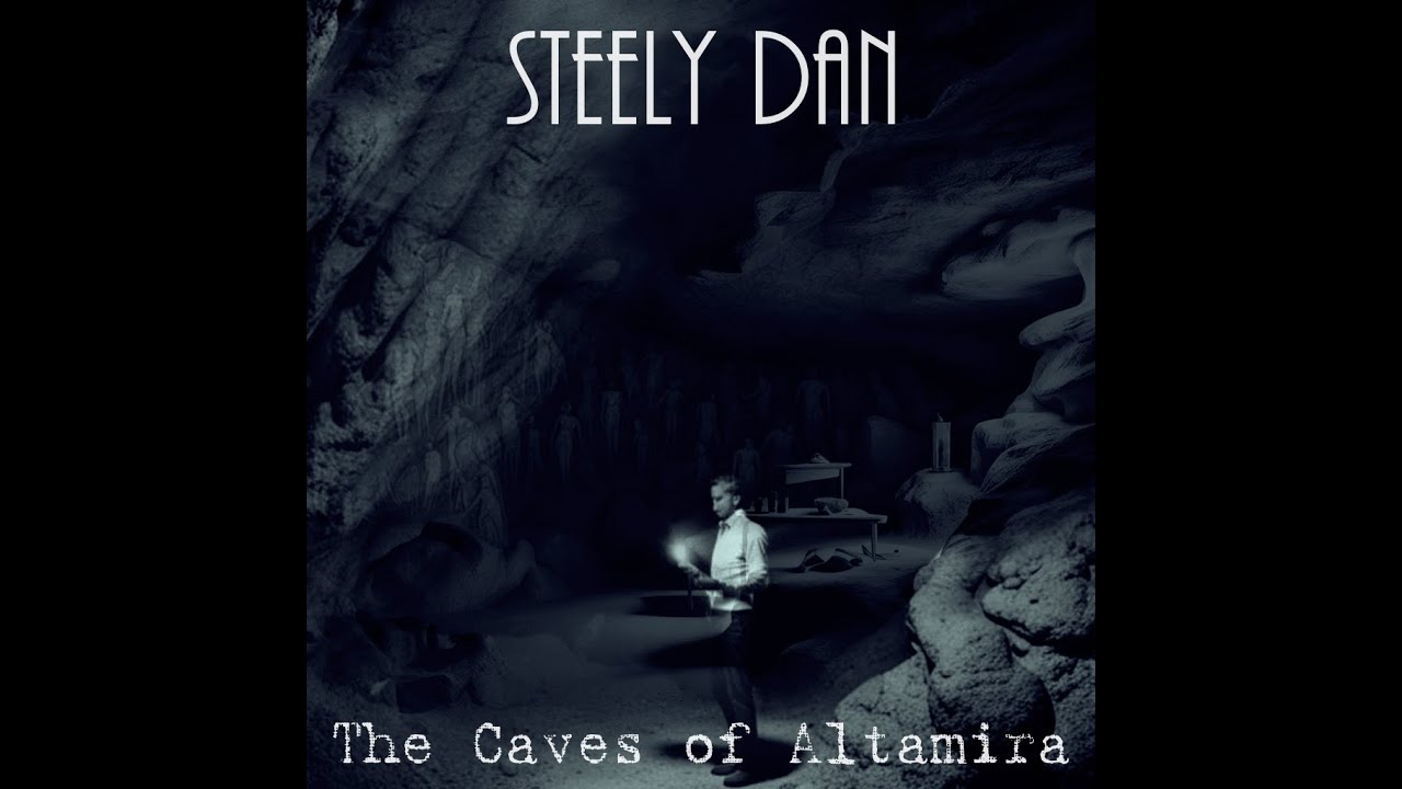 Steely Dan The Caves of Altamira YouTube