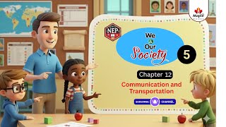 Chapter 12 – Communication and Transportation | Class 5 SST | Maple Books