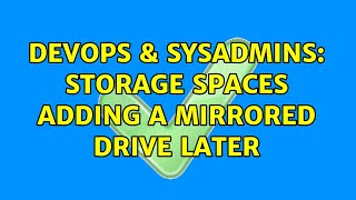 Famous DevOps & SysAdmins: Storage Spaces adding a mirrored drive later Wealth