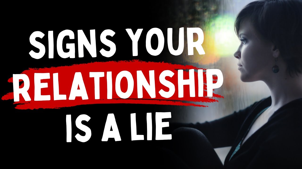 Signs your relationship is built on lies YouTube