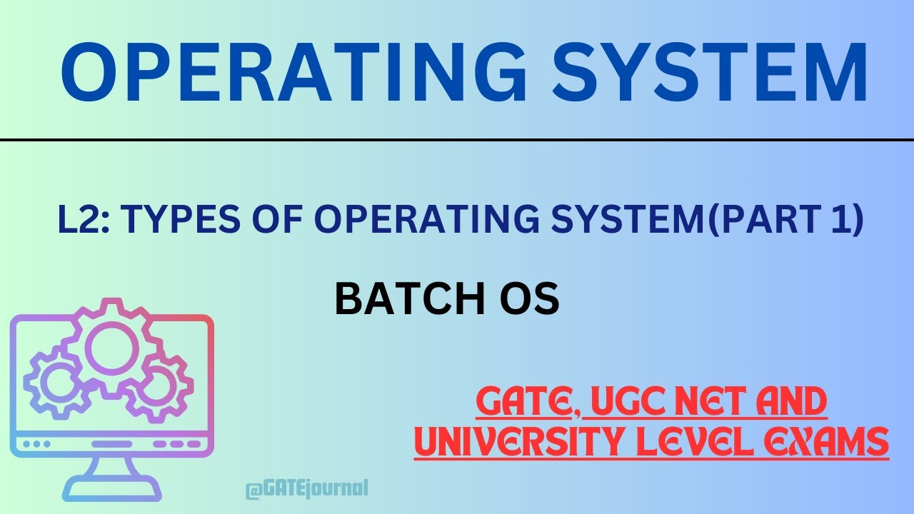 L2: Types of Operating System | GATE | UGC NET | University Exams - YouTube