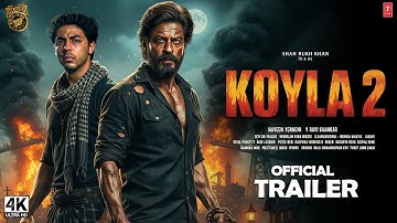 KOYLA 2 - Hindi Trailer | Shahrukh Khan | Aryan Khan | Madhuri Dixit | New Movie Trailer | New Movie