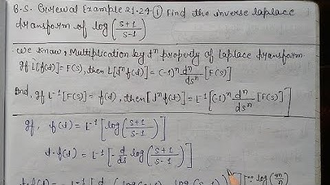 Inverse Laplace transform of log[(s+1)/(s-1)] || B.S Grewal Example:-21.24 Question number:-01