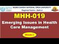 MBAHCHM - MMH019 - Emerging Issues in Health Care Management - Block-3 | IGNOU RC Delhi-2