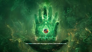 Heart Chakra Healing Music | Attract Love in All Forms | Anahata Chakra Meditation Music