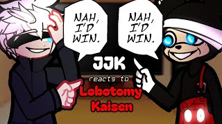 Jujitsu Kaisen reacts to Lobotomy Kaisen❤️🙏Gacha JJK Class reacts to JJK