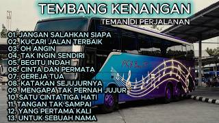 LAGU NOSTALGIA PALING POPULER | LAGU TEMBANG KENANGAN TEMAN DI PERJALANAN | JANGAN SALAHKAN SIAPA