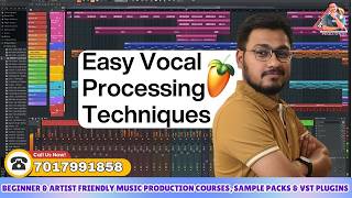 Easy & Professional Vocal Processing Techniques || No Time Waste & No Heavy Plugins || FL Studio
