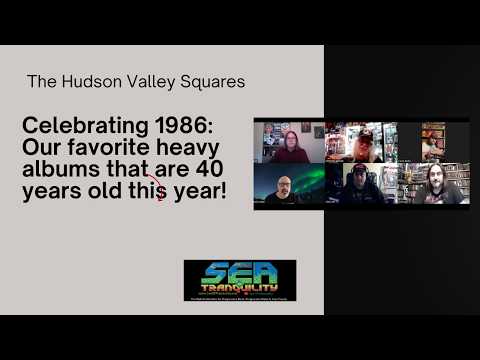 The Hudson Valley Squares: 40th Anniversary of Our Favorite Heavy Albums of 1986!