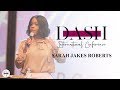 Pastor Sarah Jakes Roberts  - The Dash Conference