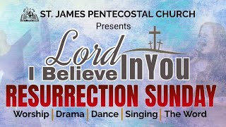 St. James Pentecostal Church 🌎 Resurrection Sunday CONCERT 31.03.2024