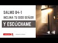 Salmo 84 : Señor Escuchame Te Necesito. Cesar Estevez