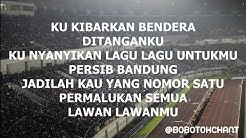 Bobotoh Chant - Persib Bandung Kebanggaanku (lirik)  - Durasi: 2:16. 