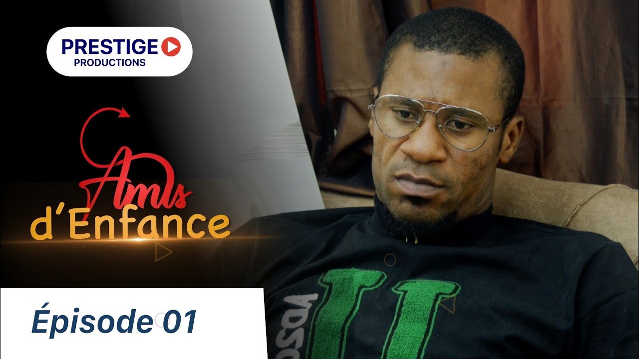 AMIS D'ENFANCE - ÉPISODE 01 - YouTube