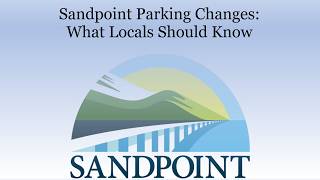 Sandpoint Parking Changes What Locals Should Know