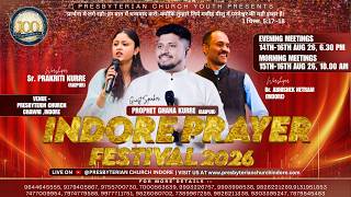 | INDORE PRAYER FESTIVAL 2026 | 🔴DAY 2 |MAIN SPEAKER PROPHET GHANA KURRE |