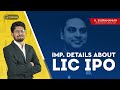 3 important updates you shouldn't miss about LIC IPO | LIC IPO Review and Analysis