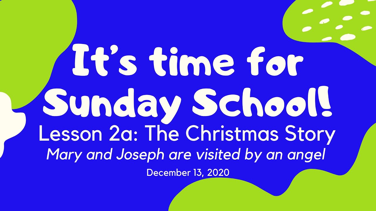 Sunday School Lesson 2a-The Christmas Story - YouTube