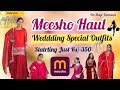 💫 Meesho Wedding Wear Haul | Designer Style Outfits on a Budget | Festive &amp; Shaadi Outfit Ideas | 