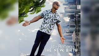 05 Js - Rehén The New Birth .