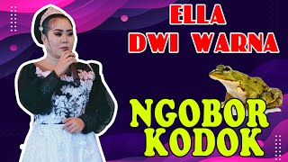 ELLA DWI WARNA NGOBOR KODOK | Kumpulan Lagu dwi warna 2021