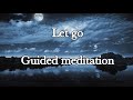 Let go of repressed emotions: Guided Meditation