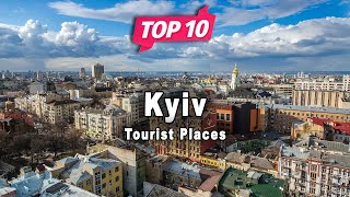Top 10 Places to Visit in Kyiv | Ukraine - English