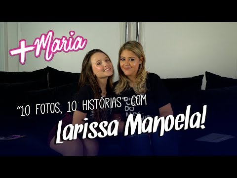 "10 Fotos, 10 histórias" com Larissa Manoela!