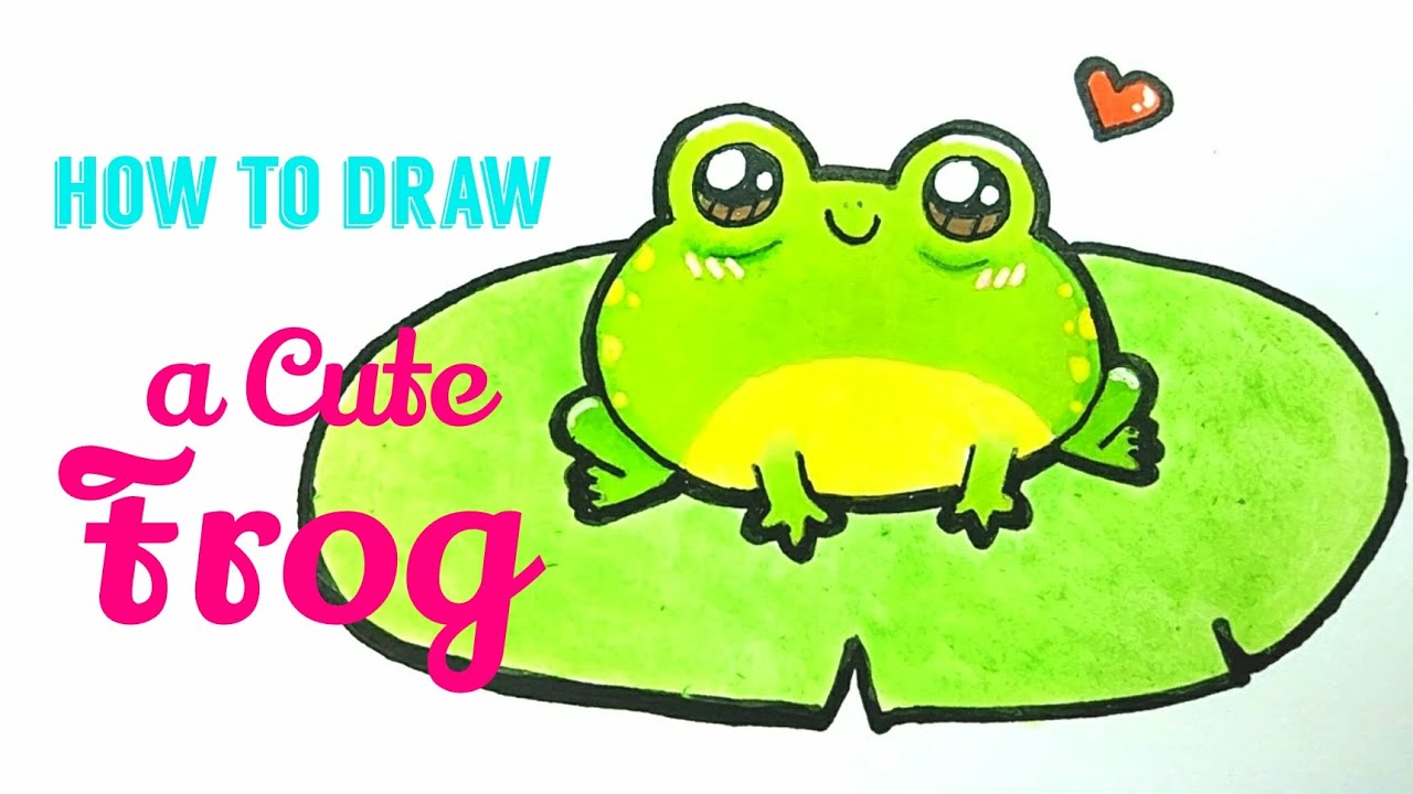 how to draw a cute frog step by step