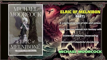 Elric of Melniboné part1 by Michael Moorcock | FULL AUDIOBOOK