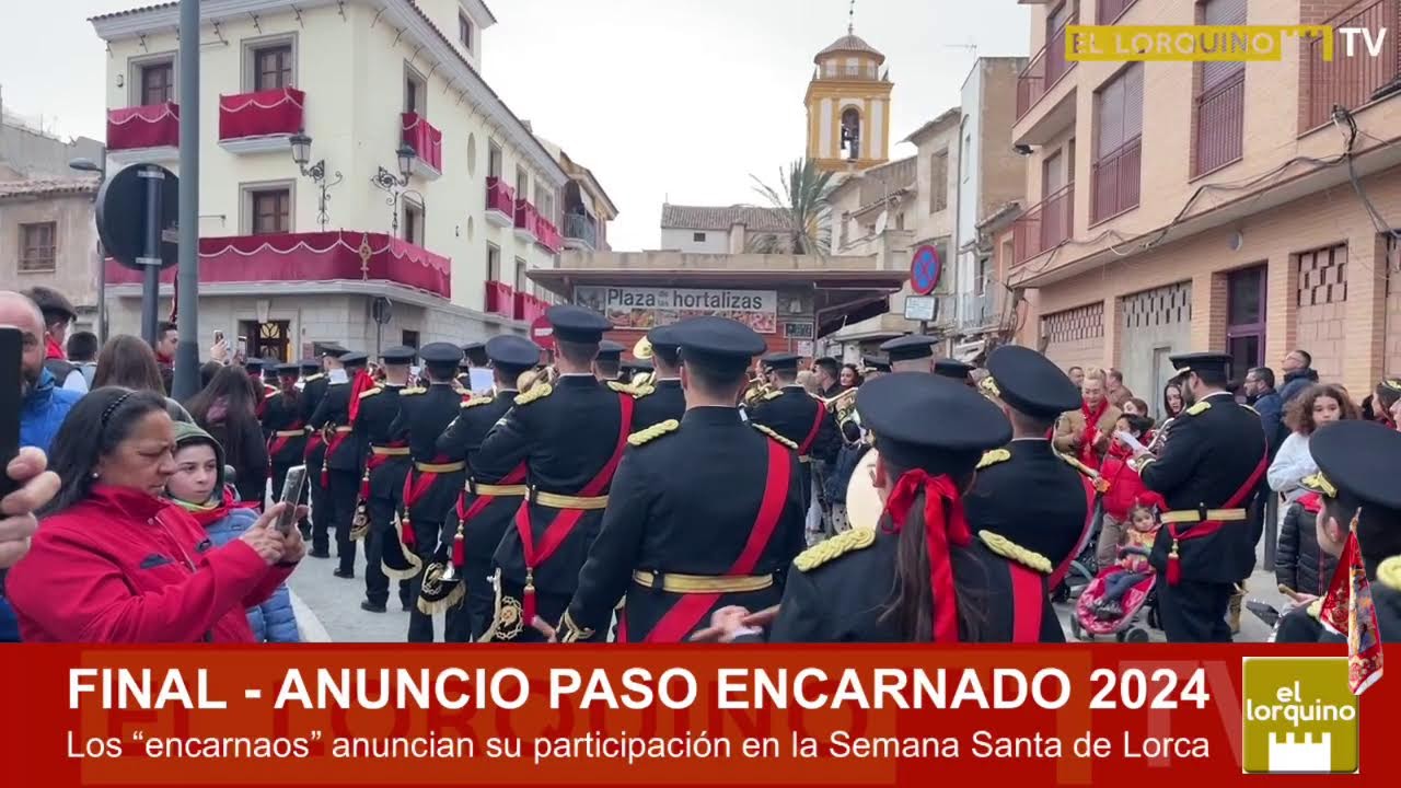 Final Anuncio Paso Encarnado 2024 - Semana Santa de Lorca   #lorca #murcia #semanasanta #semanasanta
