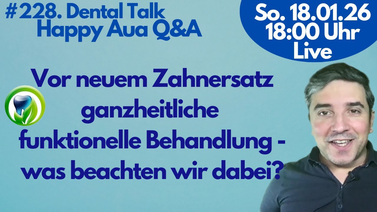 Du willst neue Zähne, wahrscheinlich brauchst du noch etwas! Live -DentalTalk - HappyAUA 