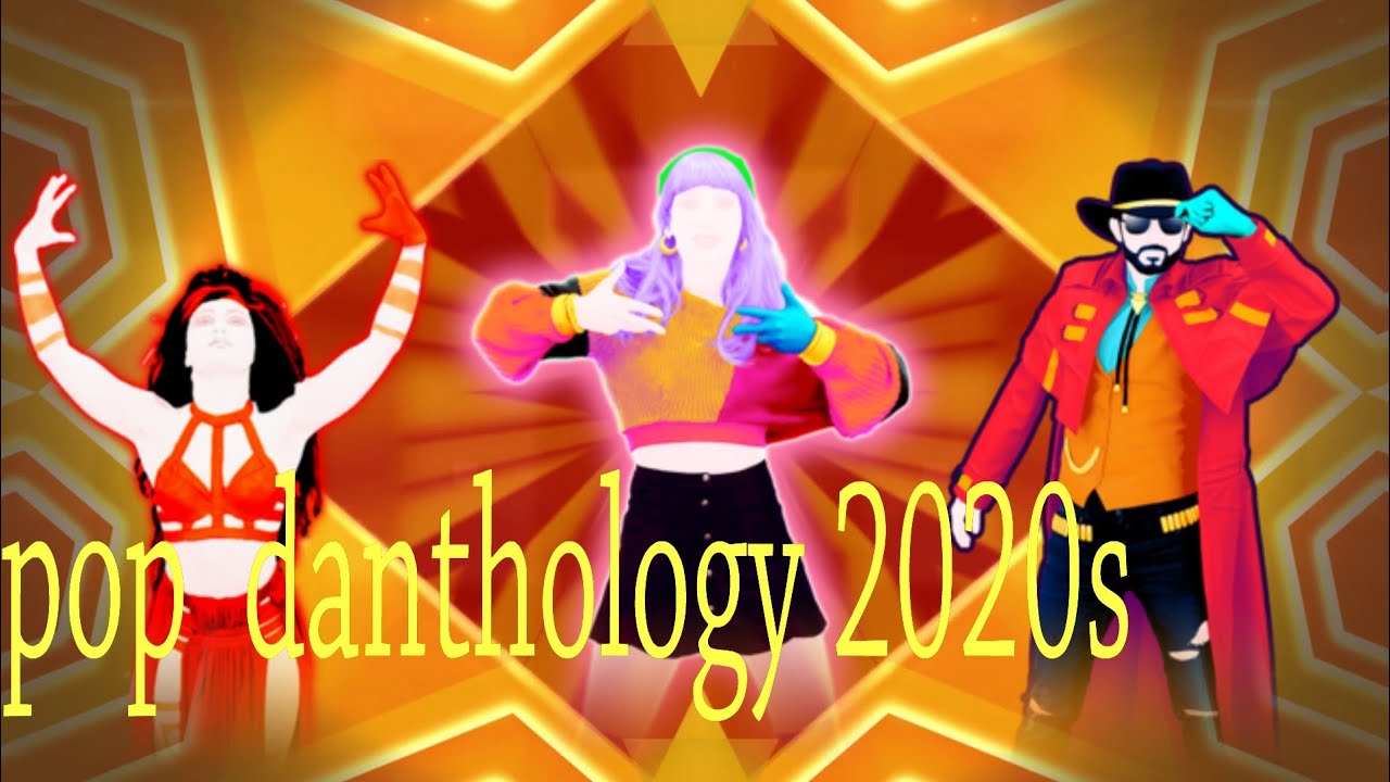 Just dance 2020 fannmade Mashup - pop danthology 2010s Daniel Kim (700 subs)