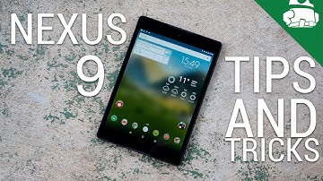 Nexus 9 Tips and Tricks!
