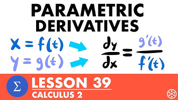 Parametric Derivatives | Calculus 2 Lesson 39 - JK Math