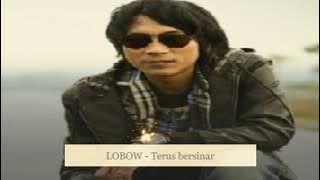 Lobow   Terus Bersinar