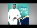 Elijah oyelade   highly lifted lyric