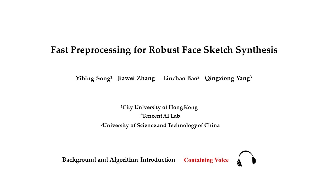 Fast Preprocessing for Robust Face Sketch Synthesis - YouTube