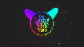 Dy Dashni Remix 2018 Yeni Resimi