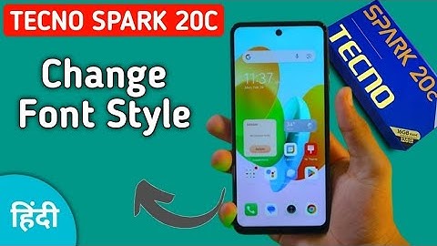 Tecno Spark 20c font style kaise change kare, how to set another font style in tecno, download and s