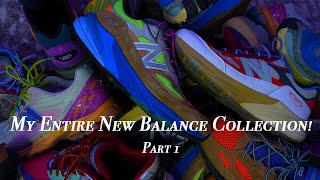 My Entire New Balance Collection! (Part 1)
