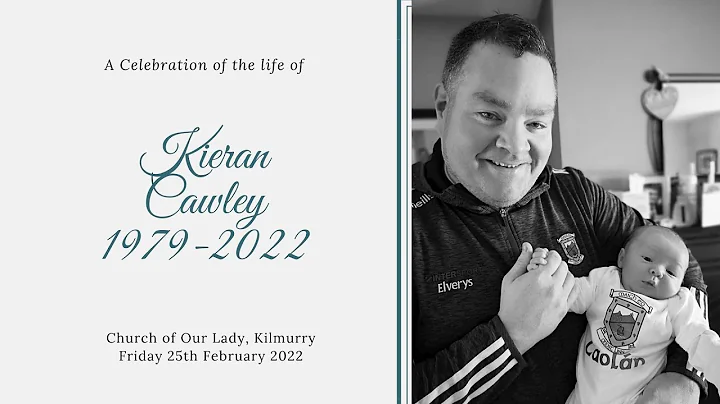 Live Stream Funeral Mass of Kieran Cawley