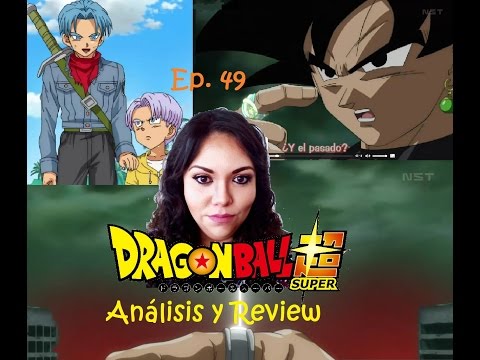 Review Episodio 49 Dragon Ball Super