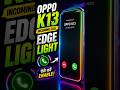 OPPO K13 Incoming Call Edge Light Enable Kaise Kare 🔥 | Full Setting Guide 2026 TMK ZONE #oppo