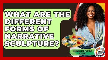 What Are The Different Forms Of Narrative Sculpture? - Drawing and Painting Academy