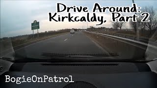 Drive Around Kirkcaldy (06 April 2018)