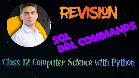 Structured Query Language (SQL) - DDL (Revision) | Chapter 6 | Class 12 Computer Science with Python