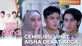 RIDHO CEMBURU! Lihat Aisha Dekat Sama Arga | CATATAN HARIAN AISHA | Eps 7-8 (2/6)