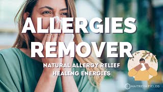 Allergies Remover (Experimental) / Energetically Programmed Audio