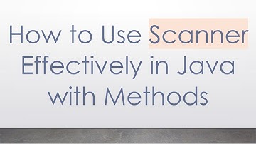 How to Use Scanner Effectively in Java with Methods